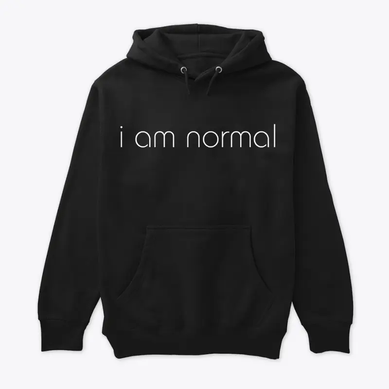 'i am normal' Design